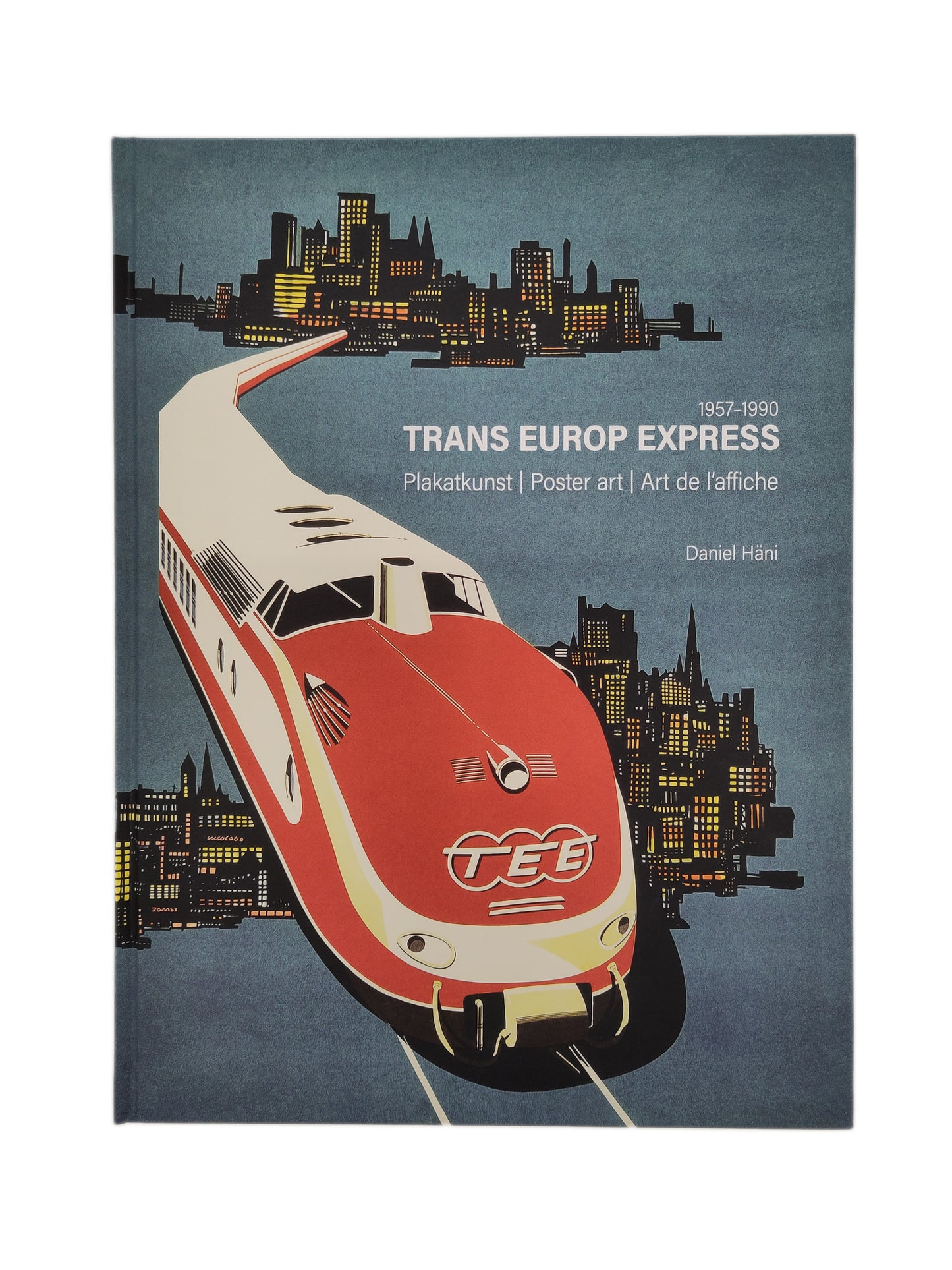 Trans Europ Express - Plakatkunst / Poster art / Art de l'affiche D/F/E