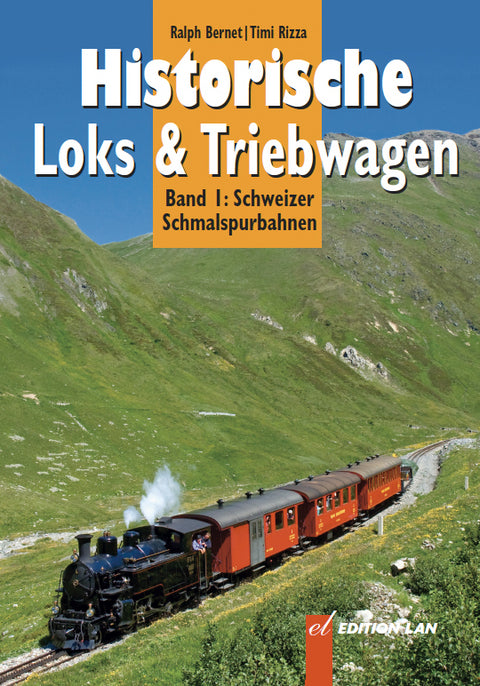 Historische Loks & Triebwagen - Band 1: Schmalspurbahnen